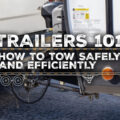 How to Tow a Trailer Safely and Efficiently