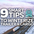 9-SMART-TIPS-TO-WINTERIZE-YOUR-TRAILER-&-CARGO